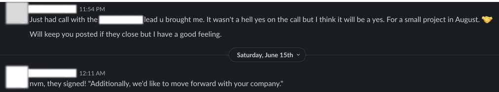 Slack message: nvm, they signed — additionally we'd like to move forward with your company
